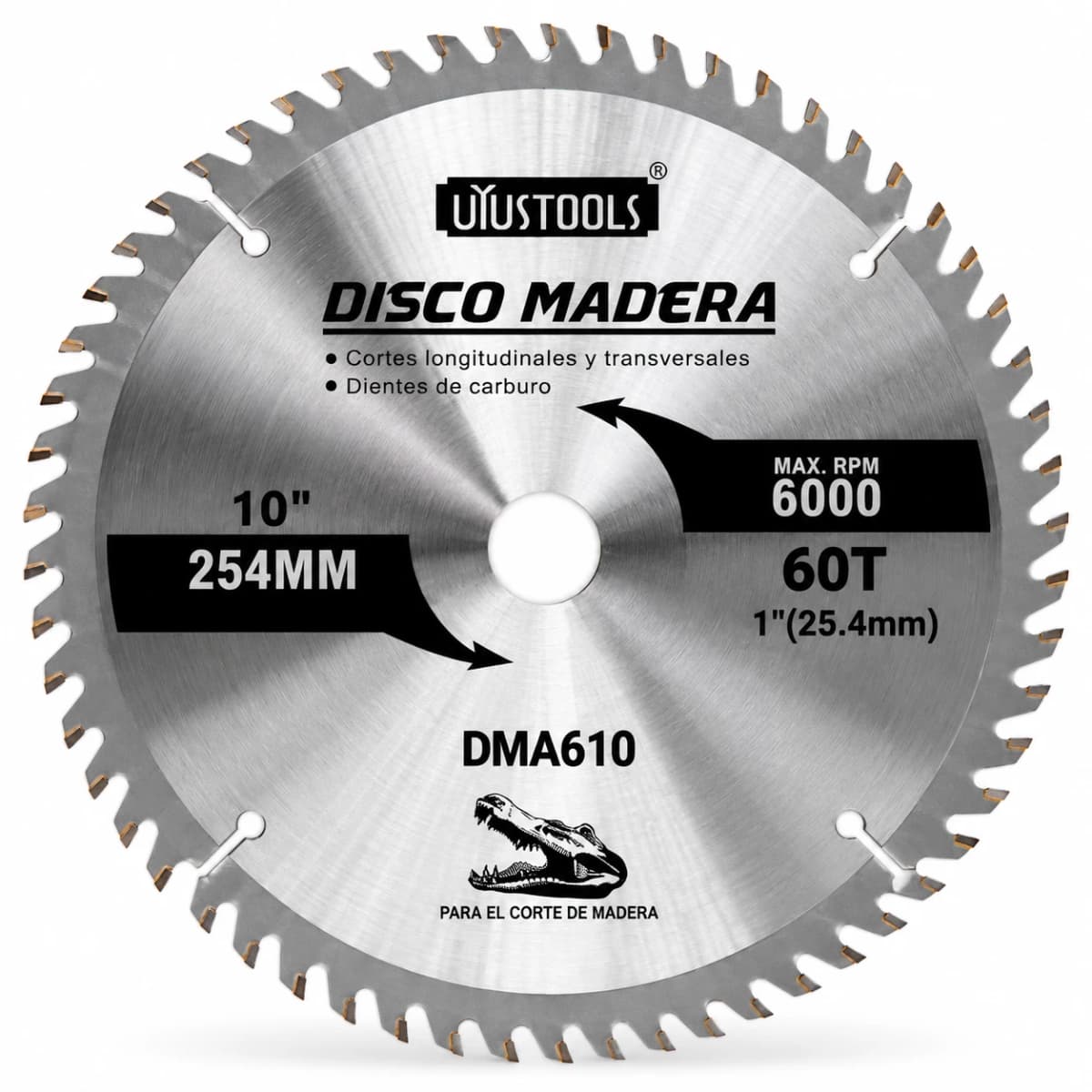 DISCO CORTE MADERA 10" X 60 DMA610 - UYUSTOOLS